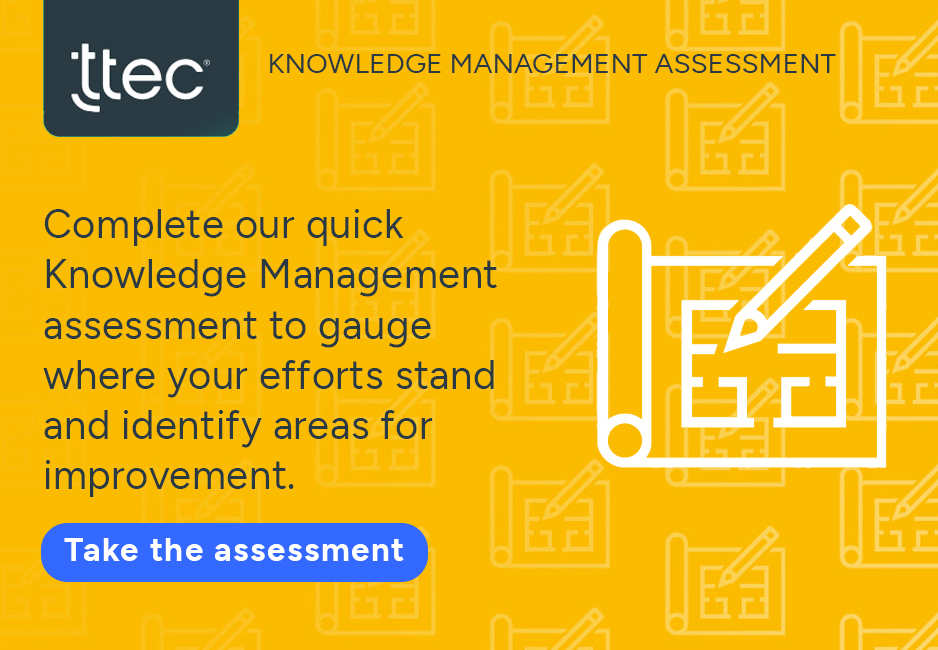Complete our quick knowledge management assessment to gauge where your efforts stand and identify areas for improvement. Take the assessment.